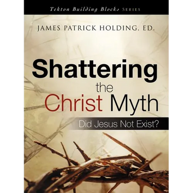 Shattering the Christ Myth