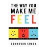 The Way You Make Me Feel: 20 Lessons in Customer Service