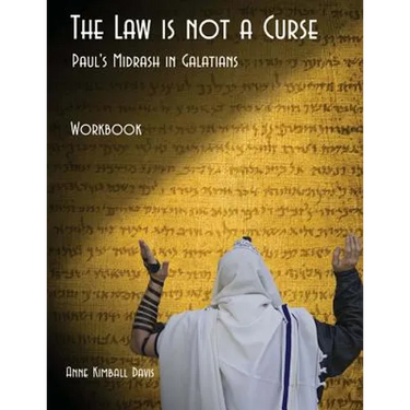 The Law is not a Curse Workbook: Paul's Midrash in Galatians