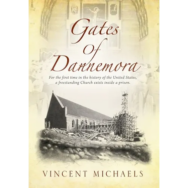 Gates of Dannemora: For the first time in the history of the United States, a freestanding Church exists inside a prison.