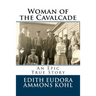 Woman of the Cavalcade: An Epic True Story