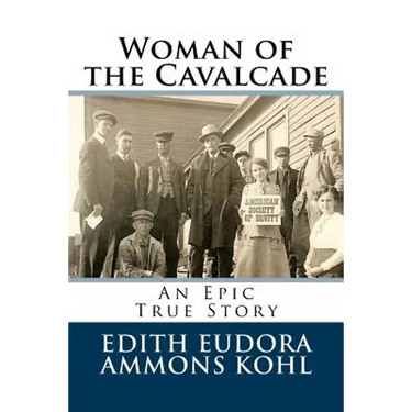 Woman of the Cavalcade: An Epic True Story