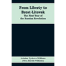 From Liberty to Brest-Litovsk: The first year of the Russian revolution