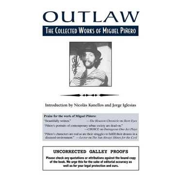 Outlaw: The Collected Works of Miguel Pinero