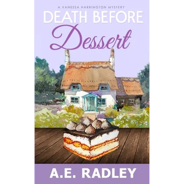 Death Before Dessert: A Vanessa Harrington Cozy Mystery