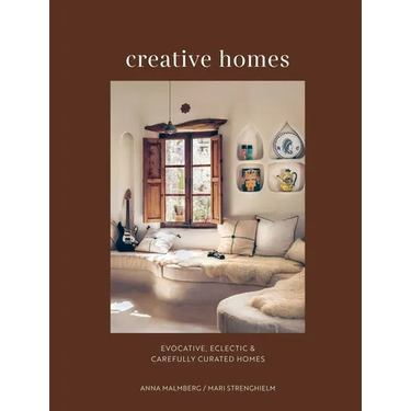 Creative Homes: Evocative, Eclectic and Carefully Curated Interiors