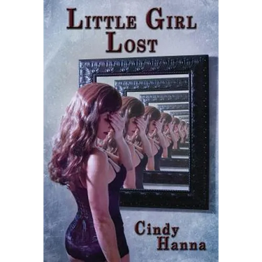 Little Girl Lost: Volume 1 of the Little Girl Lost Trilogy