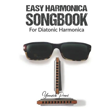 Easy Harmonica Songbook: For Diatonic Harmonica