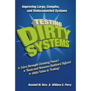Testing Dirty Systems