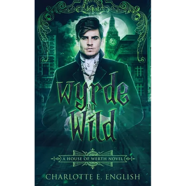 Wyrde and Wild