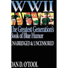WWII The Greatest Generation's Book of Blue Humor Uncensored & Unabridged