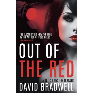 Out Of The Red: A Gripping British Mystery Thriller - Anna Burgin Book 2