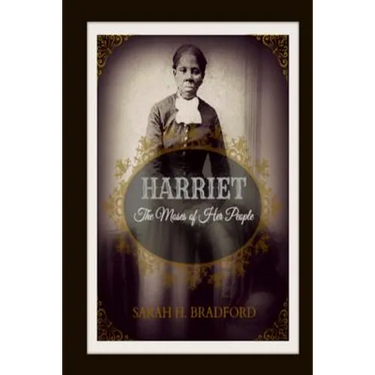 Harriet: The Moses of Her People