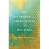 On the Perpetual Strangeness of the Bible