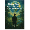 Finding Eden: A Journey of Remembrance (Three Sacred Stories, One Shared Return)