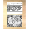 A new and literal translation of all the books of the Old and New Testament; with notes, critical and explanatory. By Anthony Purver. ... Volume 2 of