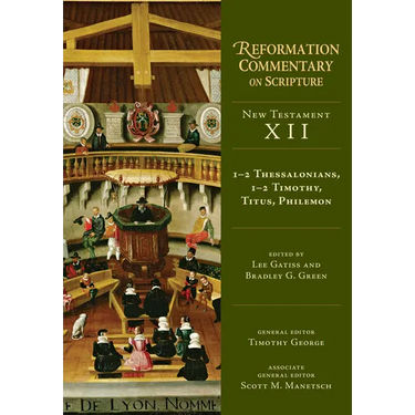 1-2 Thessalonians, 1-2 Timothy, Titus, Philemon: New Testament Volume 12