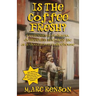 Is the Coffee Fresh?
