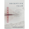 Deceptive Calm