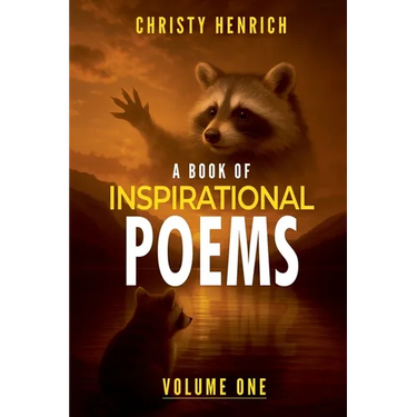 A Book of Inspirational Poems: Volume One
