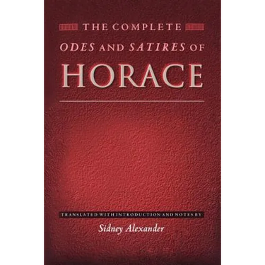 The Complete Odes and Satires of Horace