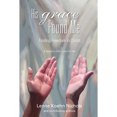 His Grace Found Me