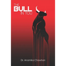 The Bull In You: 5 Bullish Strategies that will Kill the Bear inside us