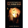 Understanding the Human Mind The Power of Healing Thought
