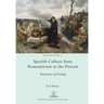 Spanish Culture from Romanticism to the Present: Structures of Feeling