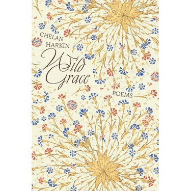 Wild Grace: Poems