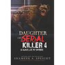 Daughter of a Serial Killer 4: Is Black Ice My Father