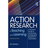 Action Research in Teaching and Learning: A Practical Guide to Conducting Pedagogical Research in Universities