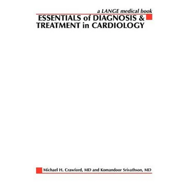 Essentials of Diagnosis & Treatment in Cardiology