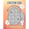 Easter Egg Adult & Teen Coloring Book: 50 Gorgeous Designs: Intricate Fun Color Pages
