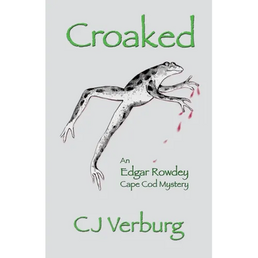 Croaked: an Edgar Rowdey Cape Cod Mystery