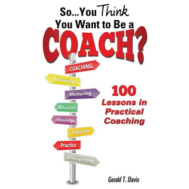 So...You Think You Want to Be a Coach?