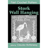 Stork Wall Hanging Filet Crochet Pattern: Complete Instructions and Chart