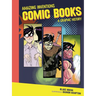 Comic Books: A Graphic History