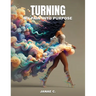 Turning My Pain Into Purpose