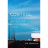Control: Digitality as Cultural Logic