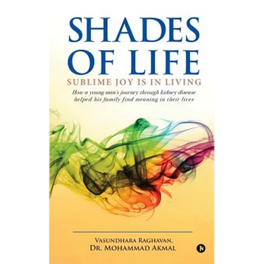 Shades of Life: Sublime Joy is in Living