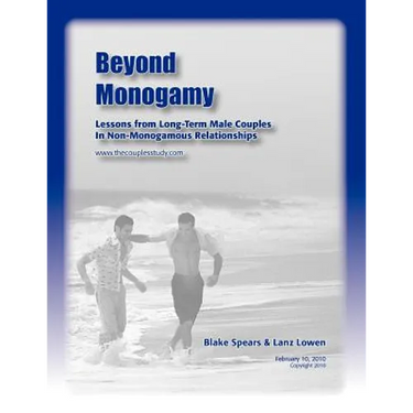 Beyond Monogamy: Lessons from Long-Term Male Couples In Non-Monogamous Relationships