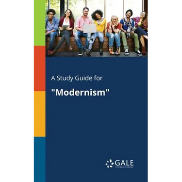 A Study Guide for "Modernism"