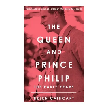 The Queen and Prince Philip: The Early Years
