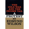 The Cold War and the Income Tax: A Protest