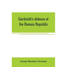 Garibaldi's defence of the Roman Republic