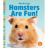 Hamsters Are Fun!