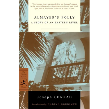 Almayer's Folly: A Story of an Eastern River