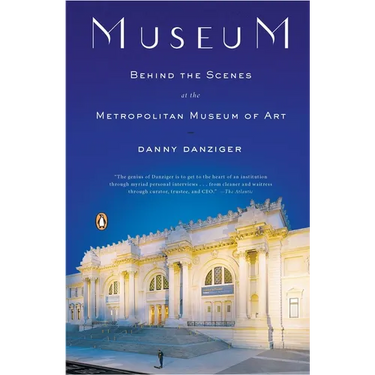 Museum: Behind the Scenes at the Metropolitan Museum of Art