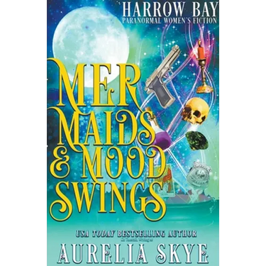 Mermaids & Mood Swings